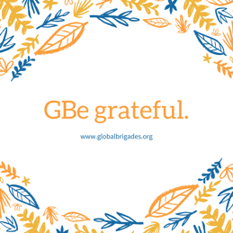 Happy Thanksgiving Global Brigades