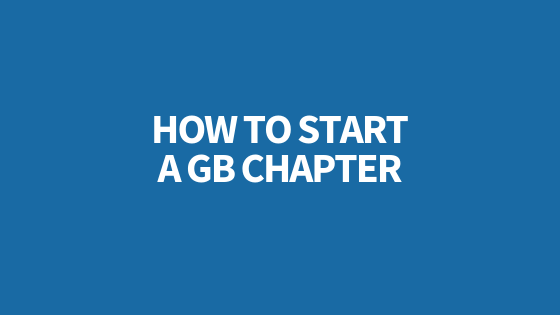 How to Start a GB Chapter [Infographic]